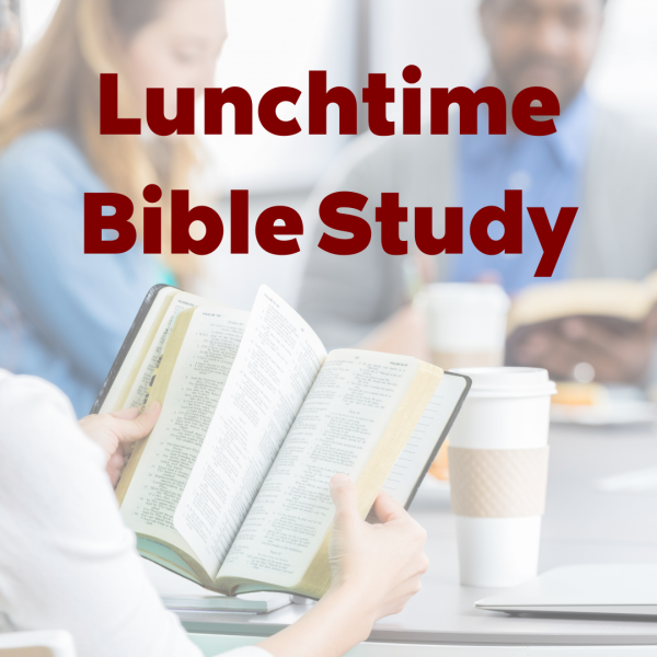 Lunchtime Bible Study