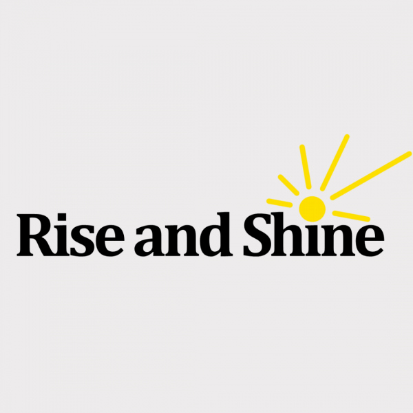 Rise and Shine Sunday